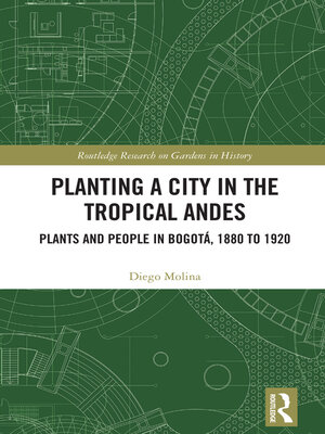 cover image of Planting a City in the Tropical Andes